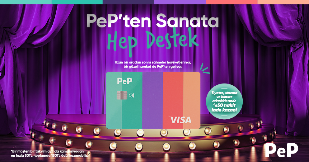 Sinema, Konser ve Tiyatro Bilet Alımlarının %50’si PeP’ten Hediye!