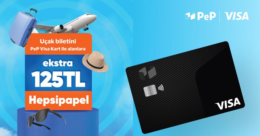 Hepsiburada Seyahat’te PeP Visa Karta Özel 125 TL Hepsipapel !