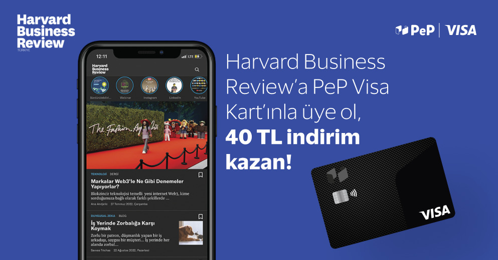 PeP Visa Card ile Harvard Business Review'da Ayrıcalıklısınız!